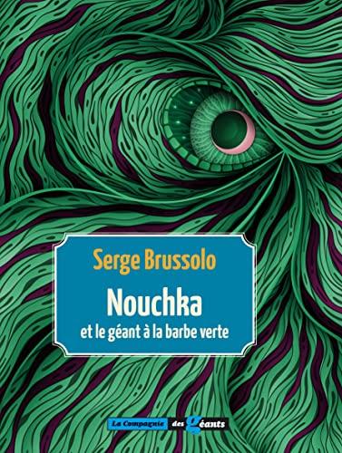 Nouchka et le géant à la barbe verte