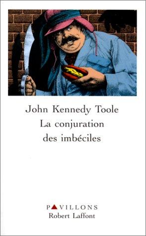 LA CONJURATION DES IMBECILES (Pavillons)