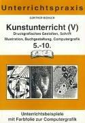 Kunstunterricht 5. 5.-10. Schuljahr