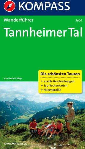 Tannheimer Tal: Wanderführer mit Tourenkarten und Höhenprofilen