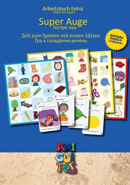 Super Auge für Deutsch als Zweitsprache (DaZ) / Deutsch als Fremdsprache (DaF) / Гостре око: Zeit zum Spielen mit ersten Sätzen - Sonderversion mit ukrainischen Herkunftsbezeichnungen