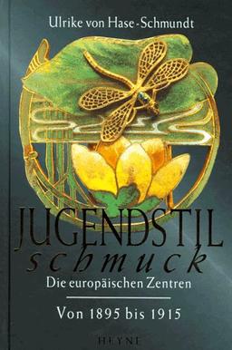 Jugendstilschmuck. Die europäischen Zentren. Von 1895 bis 1915