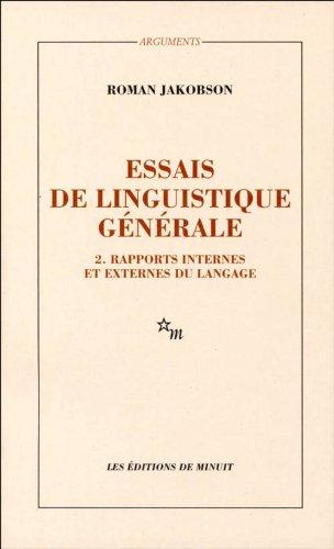 Essai de linguistique générale. Vol. 2. Rapports internes et externes du langage