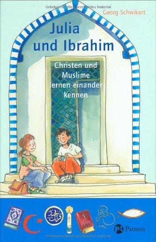 Julia und Ibrahim: Christen und Muslime lernen einander kennen