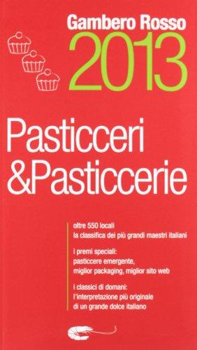 Pasticceri & pasticcerie 2013