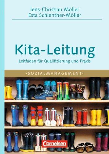 Handbuch Kita-Leitung: Leitfaden für Qualifizierung und Praxis