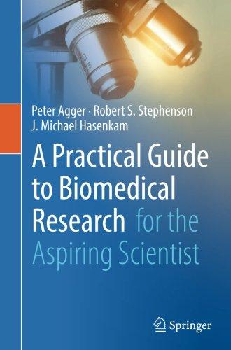 A Practical Guide to Biomedical Research: for the Aspiring Scientist