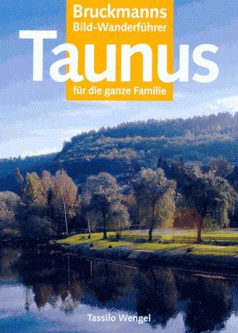 Die schönsten Wanderungen im Taunus. Für die ganze Familie