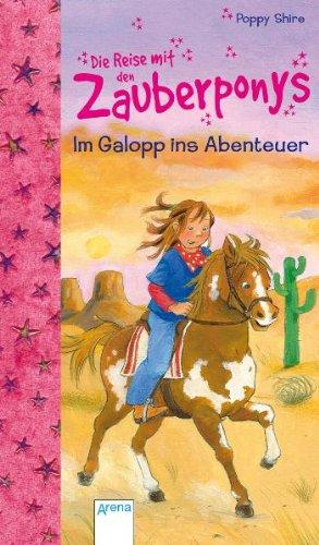 Die Reise mit den Zauberponys. Im Galopp ins Abenteuer