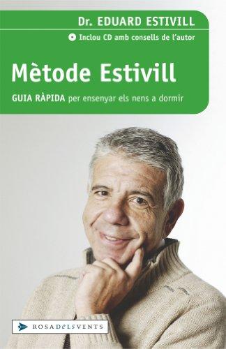 Mètode Estivill : guía ràpida per ensenyar els nens a dormir (ACTUALITAT, Band 136091)