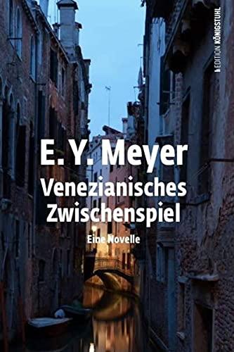 Venezianisches Zwischenspiel: Novelle