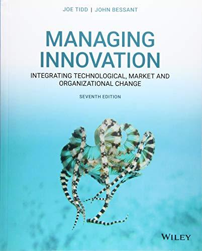 Managing Innovation: Integrating Technological, Market and Organizational Change