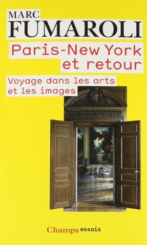 Paris-New York et retour : voyage dans les arts et les images