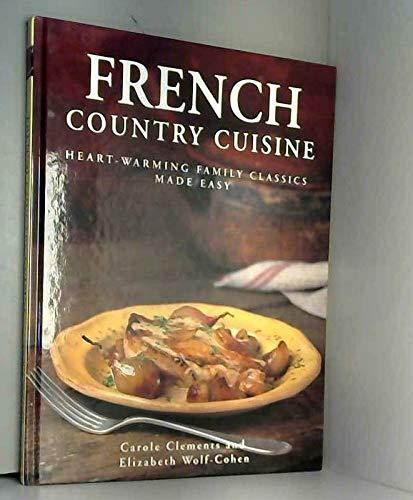 French country cuisine. : Heart-warming family classics made easy