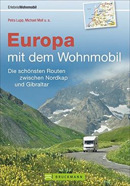 Europa mit dem Wohnmobil: Die schönsten Routen zwischen Nordkap und Gibraltar