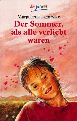 Der Sommer, als alle verliebt waren