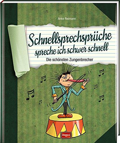 Schnellsprechsprüche spreche ich schwer schnell: Die schönsten Zungenbrecher