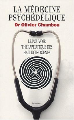 La médecine psychédélique : le pouvoir thérapeutique des hallucinogènes