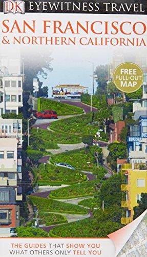 DK Eyewitness Travel Guide: San Francisco & Northern California