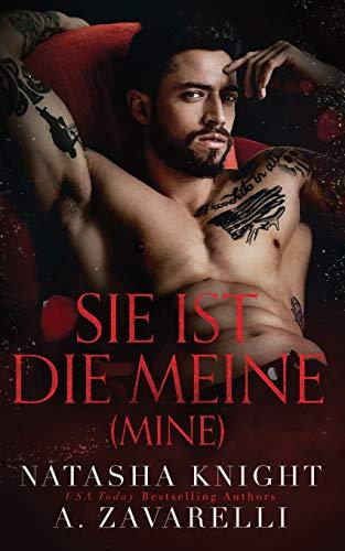 Mine - Sie ist die Meine (Untrennbar Verbunden Ein Dark Romance Duett, Band 1)