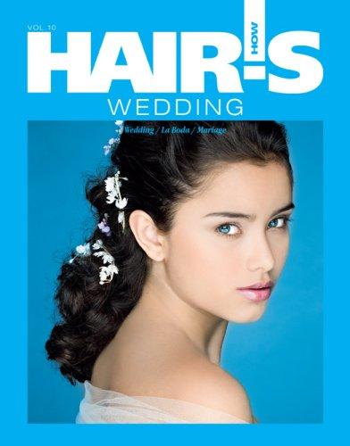 Hair's How, vol. 10: Wedding - Hairstyling Book(English, Spanish and French Edition) (English, Spanish, French and German Edition)