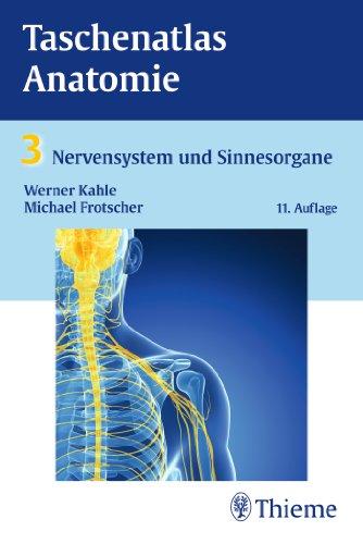 Taschenatlas Anatomie, Band 3: Nervensystem und Sinnesorgane