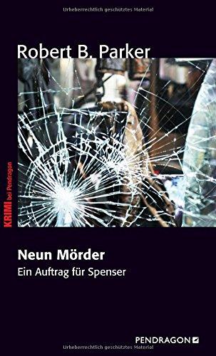 Neun Mörder: Ein Auftrag für Spenser, Band 5