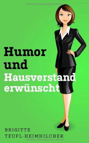 Humor und Hausverstand erwuenscht