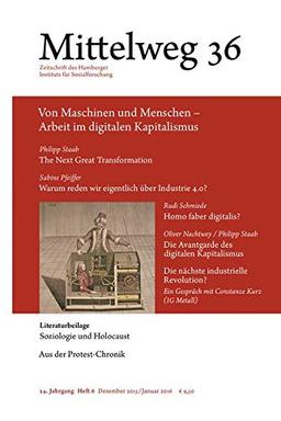 Von Maschinen und Menschen - Arbeit im digitalen Kapitalismus (Mittelweg 36 / Zeitschrift des Hamburger Instituts für Sozialforschung)