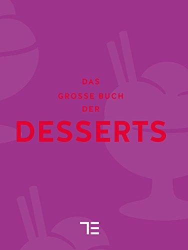 Das große Buch der Desserts (Teubner Sonderleistung)