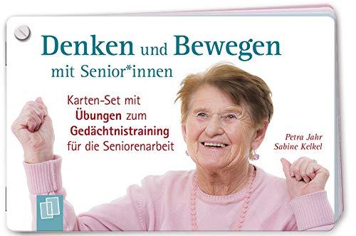 Denken und Bewegen mit Senioren und Seniorinnen: Karten-Set mit Übungen zum Gedächtnistraining für die Seniorenarbeit