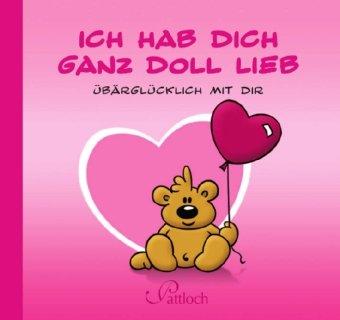 Die Schnuffelbären: Ich hab dich ganz doll lieb - Übärglücklich mit dir