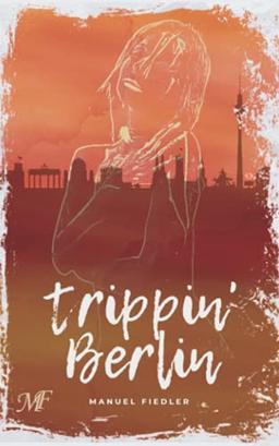 Trippin' Berlin: Horrortrip