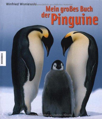 Mein großes Buch der Pinguine