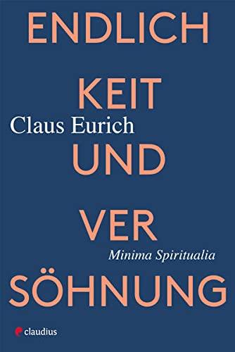 Endlichkeit und Versöhnung: Minima Spiritualia