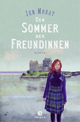 Der Sommer der Freundinnen: Roman