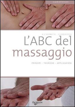 L'ABC del massaggio (Benessere e salute)