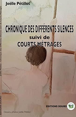 CHRONIQUE DES DIFFERENTS SILENCES