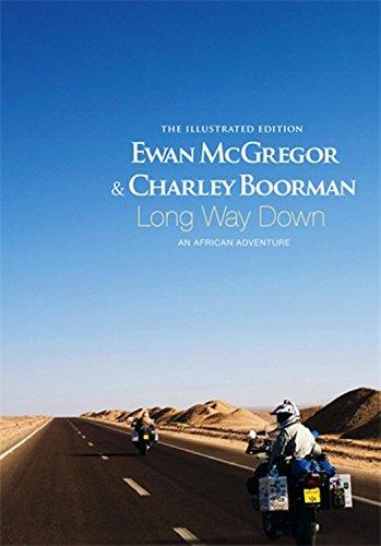 Long Way Down: An African Adventure; The Illustrated Edition