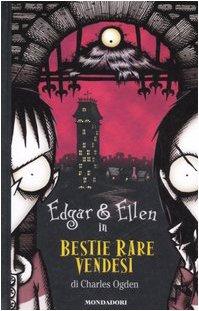 Bestie rare vendesi (Edgar e Ellen, Band 1)