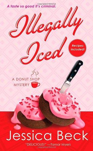 Illegally Iced: A Donut Shop Mystery (Donut Shop Mysteries)