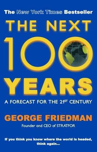 Next 100 Years: A Forecast for the 21st Century