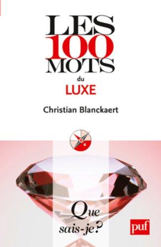 Les 100 mots du luxe