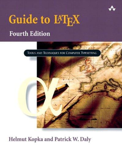 A Guide to LaTeX: Tools and Technologies for Computer Typesetting (Tools and Techniques for Computer Typesetting)