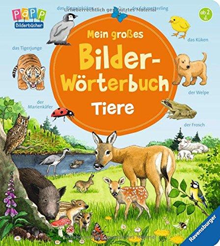 Mein großes Bilder-Wörterbuch: Tiere