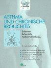 Asthma und chronische Bronchitis. Erkennen. Behandeln. Notfallmaßnahmen