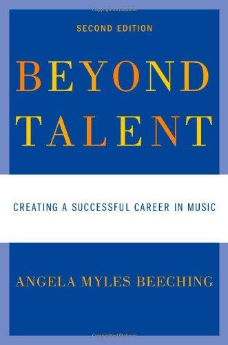 Beyond Talent: Creating a Successful Career in Music