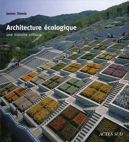 Architecture écologique : une histoire critique