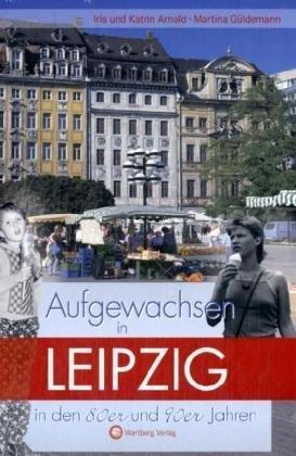 Aufgewachsen in Leipzig in den 80er und 90er Jahren