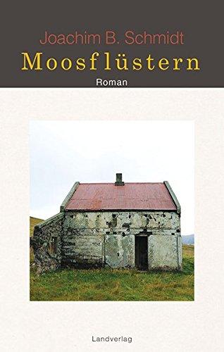 Moosflüstern: Roman